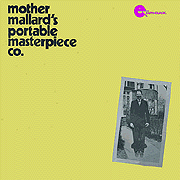 Mother Mallard's Portable Masterpiece Co 1970-1973