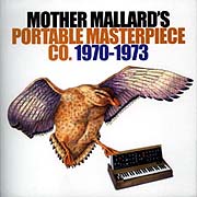 Mother Mallard's Portable Masterpiece Co 1970-1973