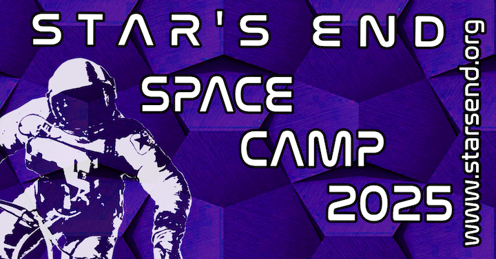 STAR'S END Space Camp 2025